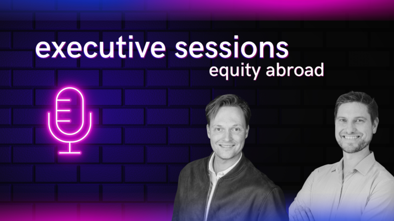 Podcast: executive sessions – equity abroad