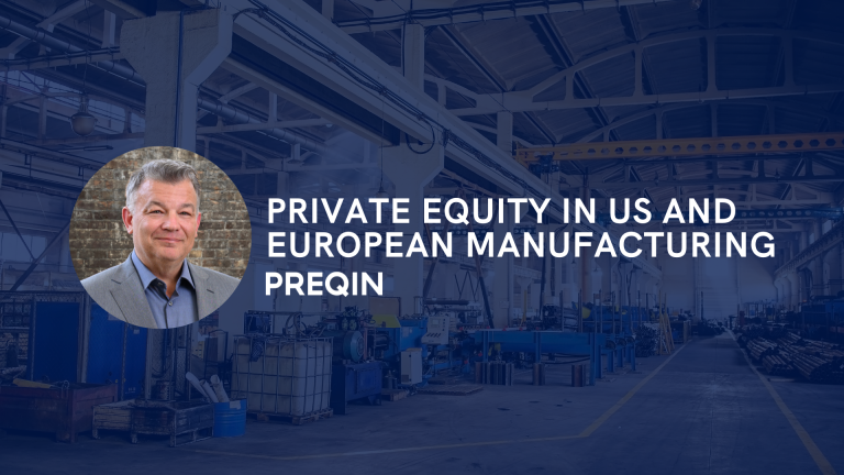 Private Equity in US and European Manufacturing | John Stewart MiddleGround Capital | PREQIN Q&A